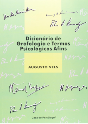 DICIONÁRIO DE GRAFOLOGIA E TERMOS PSICOLÓGICOS AFINS
