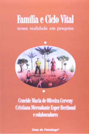 FAMÍLIA E CICLO VITAL - NOSSA REALIDADE EM PESQUISA