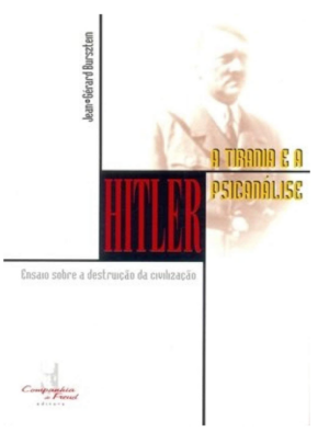 HITLER, A TIRANIA E A PSICANÁLISE