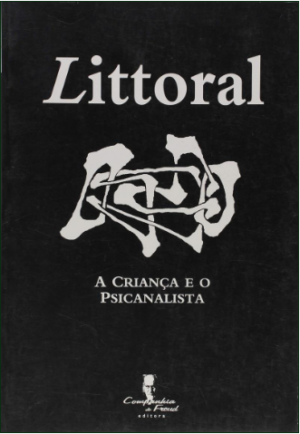 LITTORAL - A CRIANÇA E O PSICANALISTA