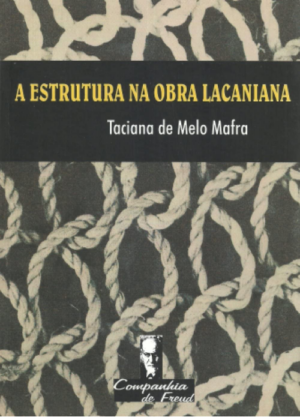 ESTRUTURA NA OBRA LACANIANA, A