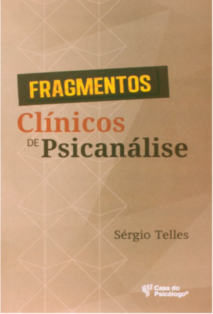 FRAGMENTOS CLÍNICOS DE PSICANÁLISE
