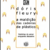 MALDIÇÃO DAS CADEIRAS DE PLÁSTICO, A