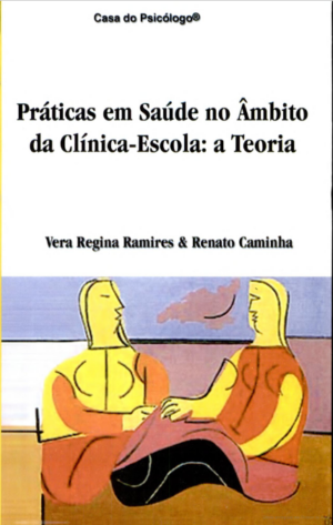 PRÁTICAS EM SAÚDE NO ÂMBITO DA CLÍNICA ESCOLA: A TEORIA