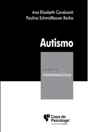 AUTISMO - COLEÇÃO CLÍNICA PSICANALÍTICA