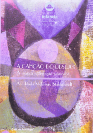CANÇÃO DO DESEJO, A: A MÚSICA NA RELAÇAO PAIS-BEBÊ