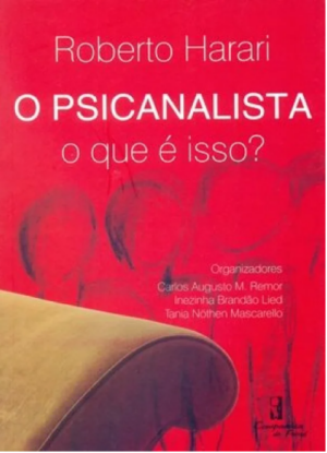 PSICANALISTA, O - O QUE E ISSO?
