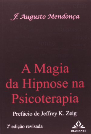 MAGIA DA HIPNOSE NA PSICOTERAPIA, A