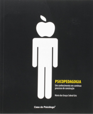 PSICOPEDAGOGIA - UM CONHECIMENTO EM CONTÍNUO PROCESSO DE CONSTRUÇÃO