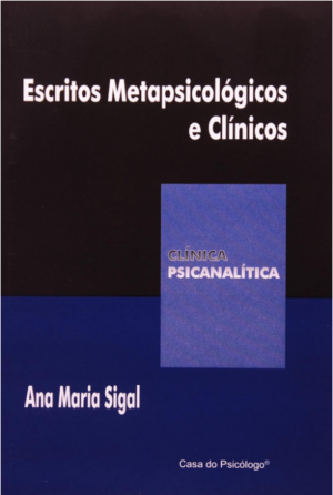 ESCRITOS METAPSICOLÓGICOS E CLÍNICOS - COLEÇÃO CLÍNICA PSICANALÍTICA