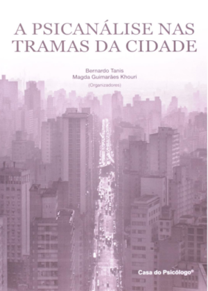 PSICANÁLISE NAS TRAMAS DA CIDADE, A