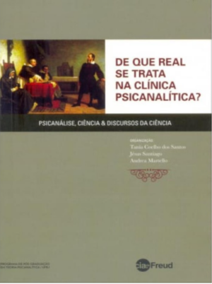 DE QUE REAL SE TRATA NA CLÍNICA PSICANALÍTICA?