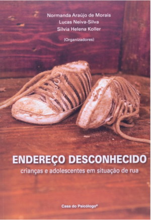 ENDEREÇO DESCONHECIDO - CRIANÇAS E ADOLESCENTES EM SITUAÇÃO DE RUA