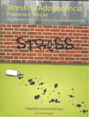 STRESS NA ADOLESCÊNCIA: PROBLEMA E SOLUÇÃO