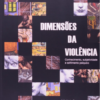 DIMENSÕES DA VIOLÊNCIA: CONHECIMENTO, SUBJETIVIDADE E SOFRIMENTO PSIQUICO