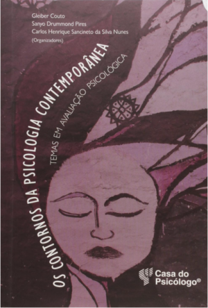 CONTORNOS DA PSICOLOGIA CONTEMPORÂNEA, OS: TEMAS EM AVALIAÇÃO PSICOLOGICA