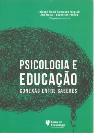 PSICOLOGIA E EDUCAÇÃO: CONEXÃO ENTRE SABERES