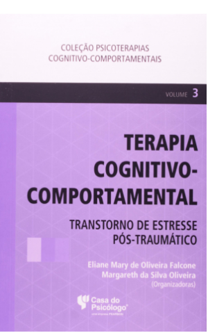 TERAPIA COGNITIVO-COMPORTAMENTAL III - TRANSTORNO DE ESTRESSE POS-TRAUMATI