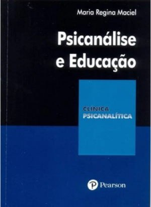 PSICANÁLISE E EDUCAÇÃO - COLEÇÃO CLÍNICA PSICANALÍTICA