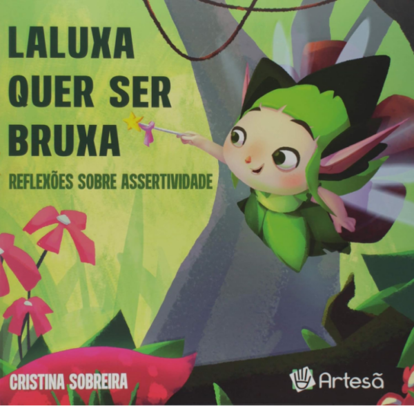LALUXA QUER SER BRUXA - REFLEXÕES SOBRE ASSERTIVIDADE