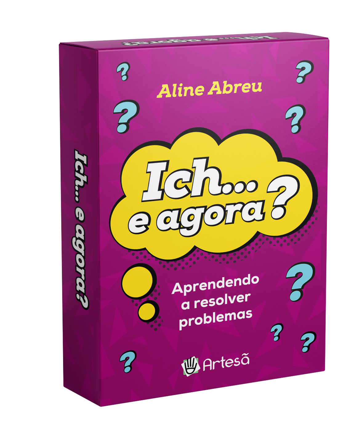 BARALHO ICH... E AGORA? APRENDENDO A RESOLVER PROBLEMAS