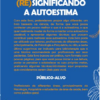 (RE)SIGNIFICANDO A AUTOESTIMA - Imagem 2