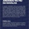 ANDANDO NO FIO DA NAVALHA - Imagem 2