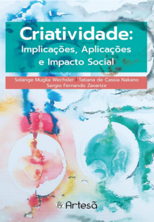 CRIATIVIDADE: IMPLICAÇÕES, APLICAÇÕES E IMPACTO SOCIAL -