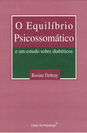 EQUILÍBRIO PSICOSSOMÁTICO E UM ESTUDO SOBRE DIABÉTICOS, O