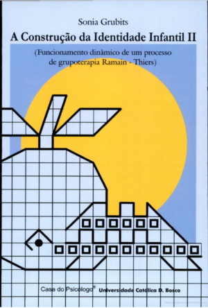 CONSTRUÇÃO DA IDENTIDADE INFANTIL II
