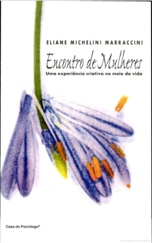 ENCONTRO DE MULHERES - UMA EXPERIÊNCIA CRIATIVA NO MEIO DA VIDA
