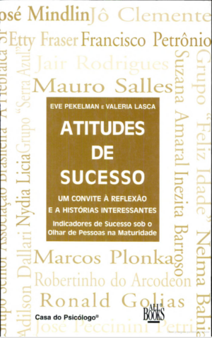 ATITUDES DE SUCESSO: UM CONVITE À REFLEXÃO E A HISTÓRICAS INTERESSANTES