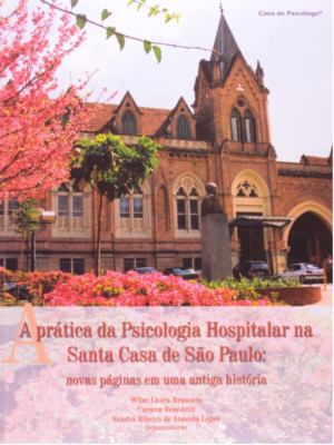 PRÁTICA DA PSICOLOGIA HOSPITALAR NA SANTA CASA DE SÃO PAULO, A