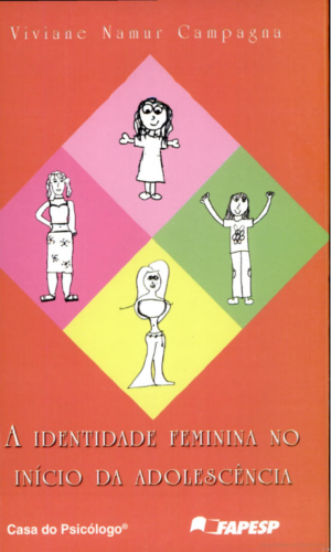IDENTIDADE FEMININA NO INÍCIO DA ADOLESCÊNCIA, A