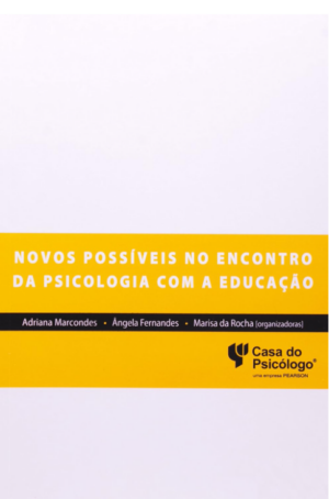NOVOS POSSÍVEIS NO ENCONTRO DA PSICOLOGIA COM A EDUCAÇÃO