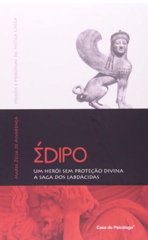 ÉDIPO - UM HERÓI SEM PROTEÇAO DIVINA