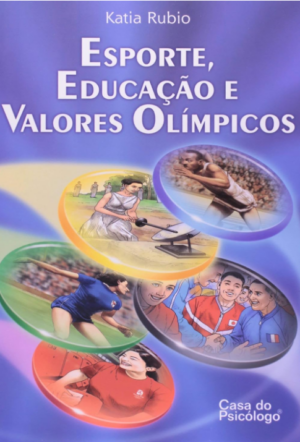 ESPORTE, EDUCAÇÃO E VALORES OLÍMPICOS