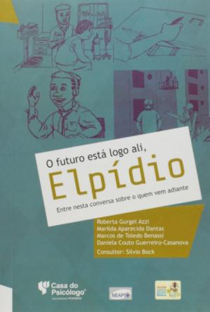 FUTURO ESTÁ LOGO ALI, ELPÍDIO, O - ENTRE NESSA CONVERSA SOBRE O QUE VEM ADI