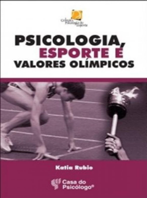 PSICOLOGIA, ESPORTE E VALORES OLÍMPICOS