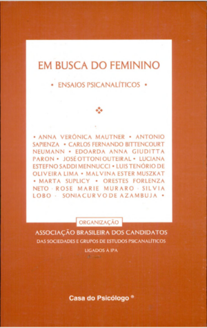 EM BUSCA DO FEMININO - ENSAIOS PSICANALÍTICOS