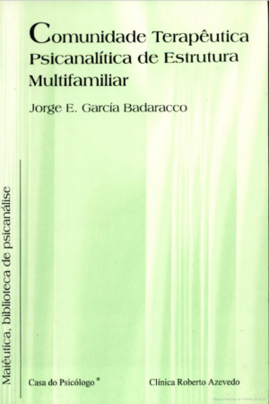 COMUNIDADE TERAPÊUTICA PSICANALÍTICA DE ESTRUTURA MULTIFAMILIAR