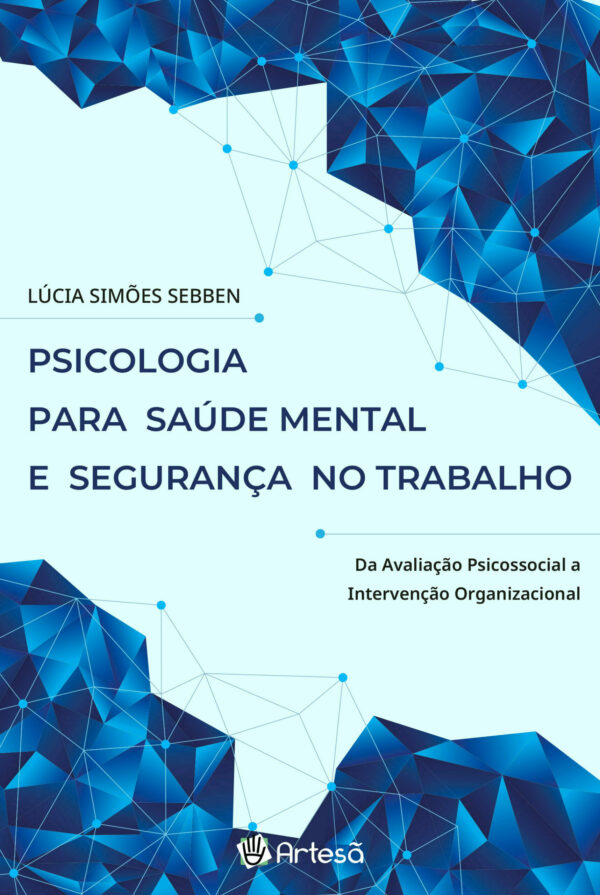 PSICOLOGIA PARA SAÚDE MENTAL E SEGURANÇA NO TRABALHO
