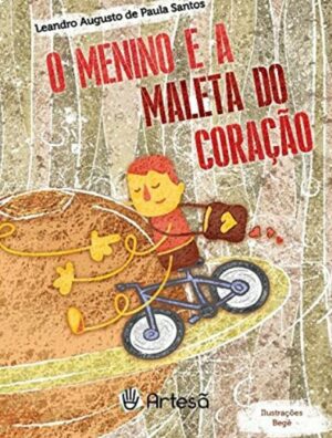 MENINO E A MALETA DO CORAÇÃO, O