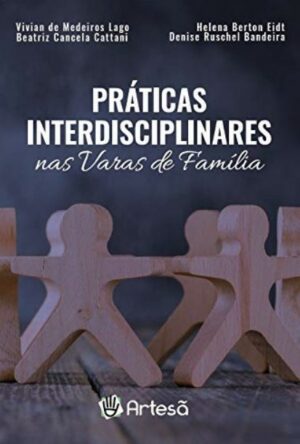 PRÁTICAS INTERDISCIPLINARES NAS VARAS DE FAMÍLIA