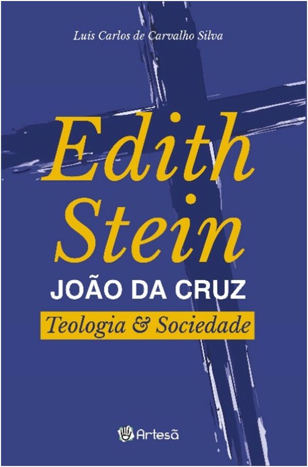 EDITH STEIN JOÃO DA CRUZ - TEOLOGIA E SOCIEDADE