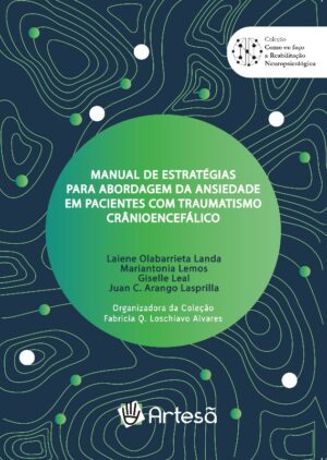 MANUAL DE ESTRATÉGIAS PARA ABORDAGEM DA ANSIEDADE EM PACIENTES COM TRAUMATI