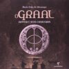 GRAAL, O - ARTHUR E SEUS CAVALEIROS