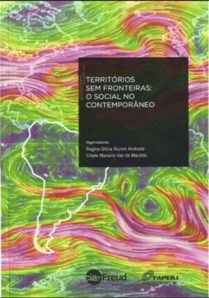 TERRITÓRIOS SEM FRONTEIRAS: O SOCIAL NO CONTEMPORÂNEO