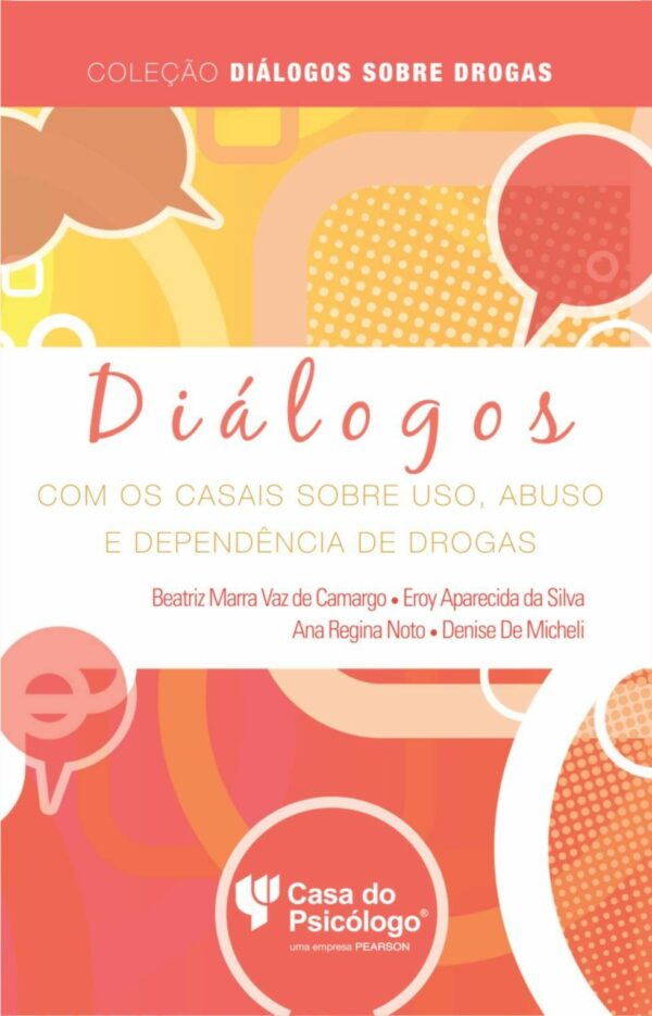 DIÁLOGOS COM OS CASAIS SOBRE USO, ABUSO E DEPENDÊNCIA DE DROGAS
