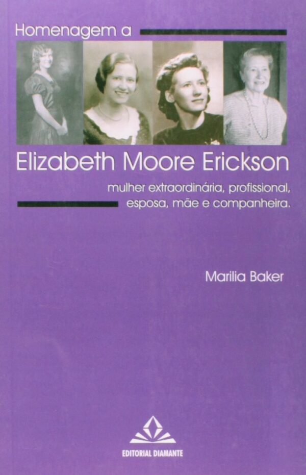 HOMENAGEM A ELIZABETH MOORE ERICKSON